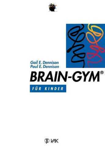 Brain-Gym® — Paul E. Dennison,