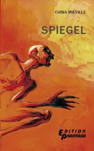 Spiegel — China Miéville