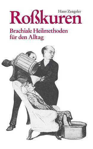 Roßkuren — Hans Zengeler