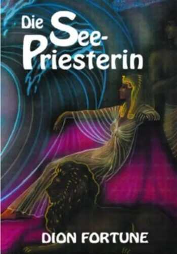 Die Seepriesterin — Dion  Fortune