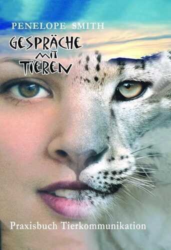 Gespräche mit Tieren — Penelope Smith