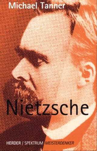 Nietzsche — Michael Tanner