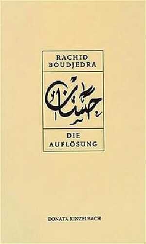 Die Auflösung — Rachid Boudjedra