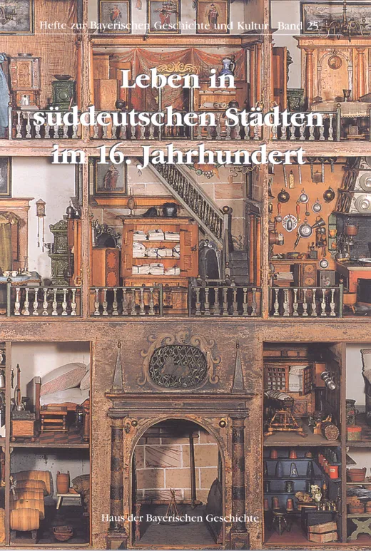 Leben in süddeutschen Städten im 16. Jahrhundert