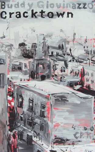 Cracktown — Buddy Giovinazzo