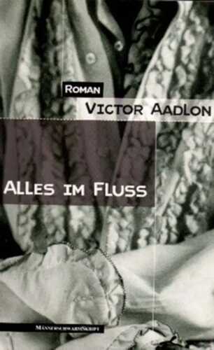 Alles im Fluss — Victor Aadlon