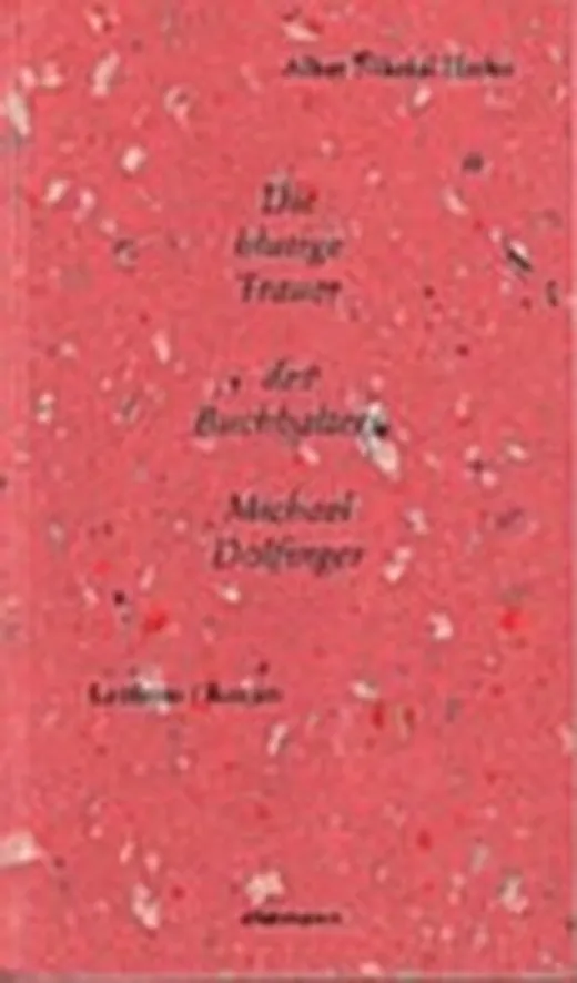 Die blutige Trauer des Buchhalters Michael Dolfinger