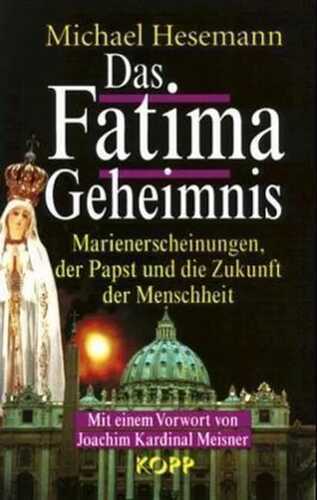 Das Fatima Geheimnis