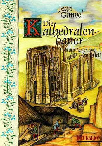 Die Kathedralenbauer — Jean Gimpel