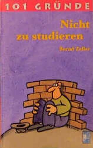 101 Gründe nicht zu studieren