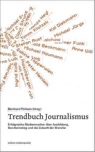 Trendbuch Journalismus — Bernhard Pörksen