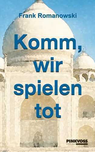 Komm wir spielen tot