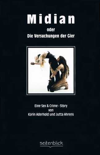 Midian oder die Versuchungen der Gier