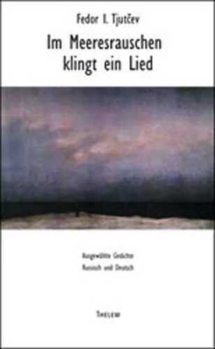 Im Meeresrauschen klingt ein Lied: Ausgewählte Gedichte. Russisch und Deutsch (Kleine Slavische Bibliothek)