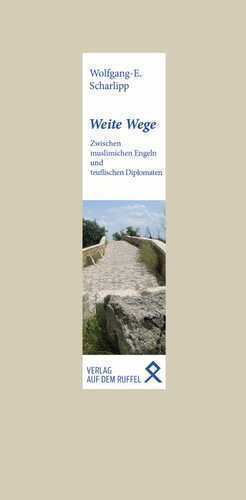 Weite Wege — Wolfgang-E. Scharlipp