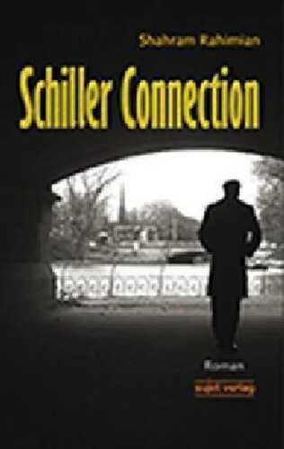 Schiller Connection — Shahram Rahimian