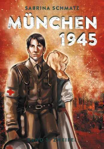 München 1945 — Sabrina Schmatz