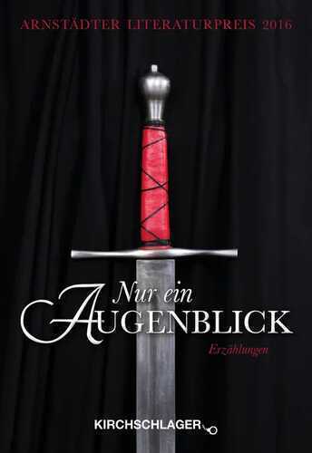 Nur ein Augenblick – Erzählungen