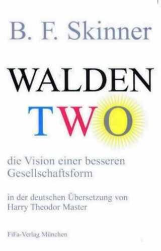 Walden Two — Burrhus Frederic Skinner