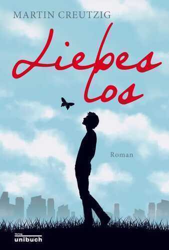 Liebeslos — Martin Creutzig