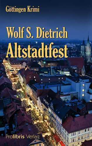 Altstadtfest — Wolf S. Dietrich