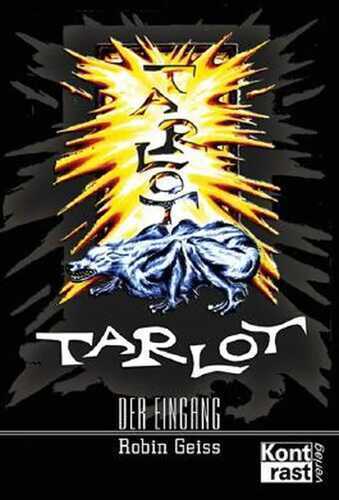 Tarlot: Der Eingang