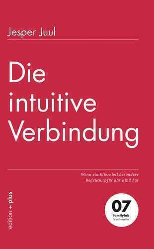 Die intuitive Verbindung — Jesper Juul