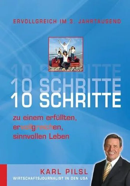 10 Schritte zu einem erfüllten, ervollgreichen, sinnvollen Leben. Ervollgreich im 3. Jahrtausend