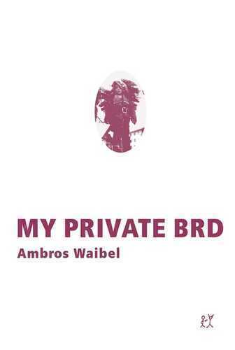 My private BRD — Ambros Waibel