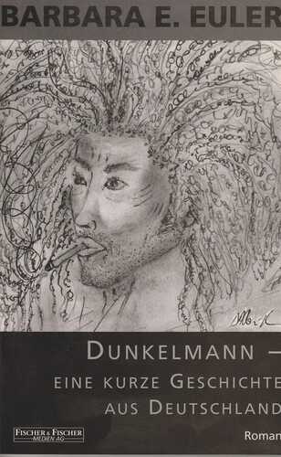 Dunkelmann - Eine kurze Geschichte aus Deutschland