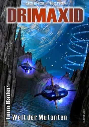 DRIMAXID Band 2 - Welt der Mutanten