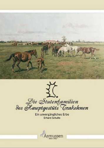 Die Stutenfamilien des Hauptgestüts Trakehnen