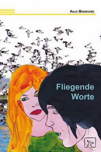 Fliegende Worte — Anja Mannhard