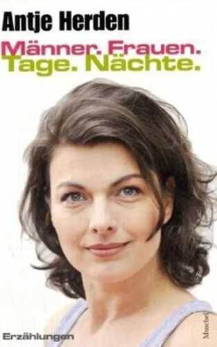 Männer. Frauen. Tage. Nächte.