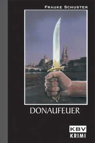 Donaufeuer — Frauke Schuster
