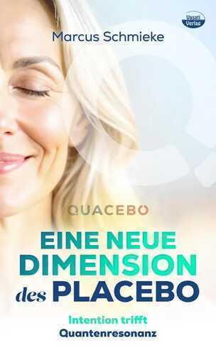 Quacebo: Eine neue Dimension des Placebo