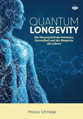 Quantum Longevity — Marcus Schmieke