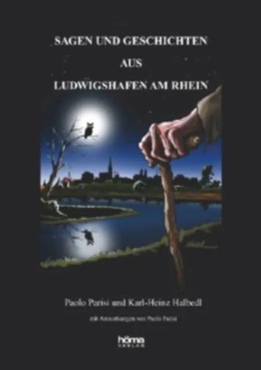Sagen und Geschichten aus Ludwigshafen am Rhein