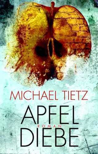 Apfeldiebe — Michael Tietz