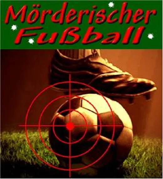Mörderischer Fußball