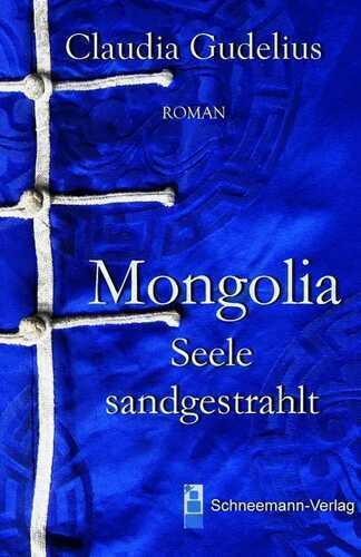 Mongolia - Seele sandgestrahlt