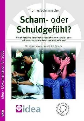 Scham- oder Schuldgefühl?: Die christliche Botschaft angesichts von schuld- und schamorientierten Gewissen und Kulturen (Theologisches Lehr- und Studienmaterial)