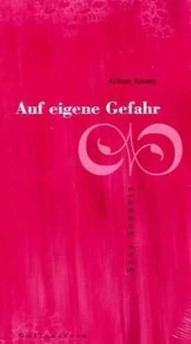 Auf eigene Gefahr