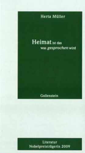 Heimat ist das was gesprochen wird — Herta Müller