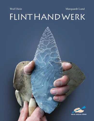 FLINTHANDWERK — Wulf Hein