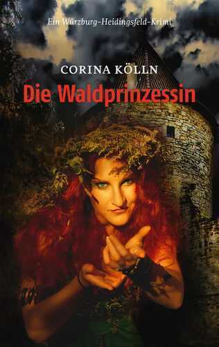 Die Waldprinzessin — Corina Kölln