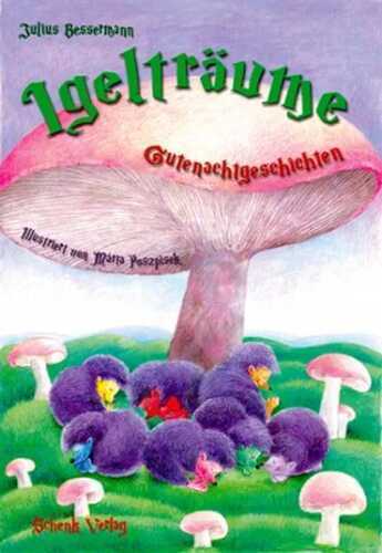 Igelträume — Julius Bessermann
