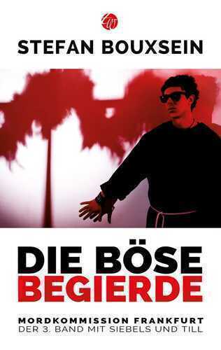 Die böse Begierde — Stefan Bouxsein