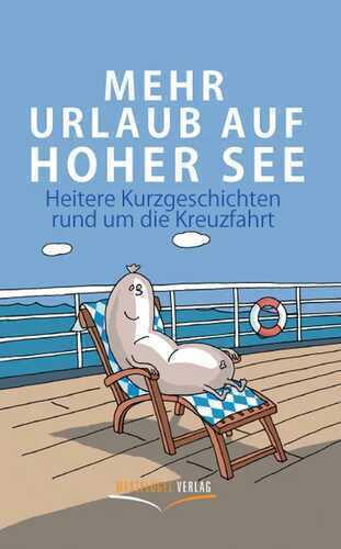 Mehr Urlaub auf hoher See