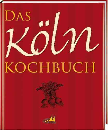 Das Köln Kochbuch — Gisela Muhr